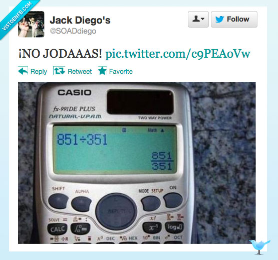 315877 - Menos mal que tenemos calculadoras por @SOADdiego