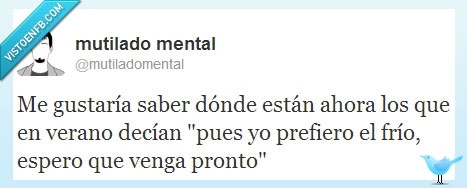 frio,calor,callar,hielo,sol