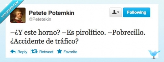 pirolítico,lo pillah broh? para-lítico! haha,twitter,horno,accidente