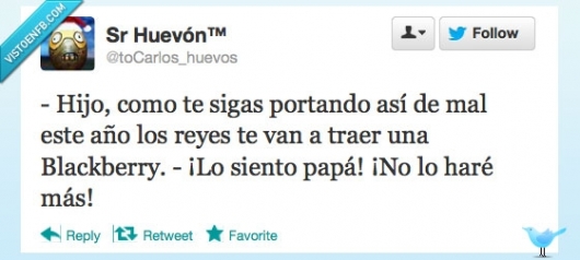 blackberry,sr huevón,twitter,hijo,padre,papa,regalar,reyes,mal