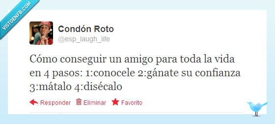 amigos,respuestas,conoce,confianza,amistad,mata,diseca