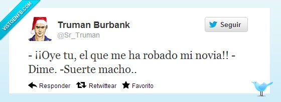 la que te ha caido...,macho,suerte,novias,roba
