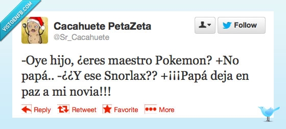 padre,cabrón,gorda,pokemon,novia,snorlax
