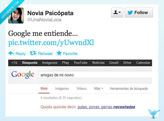 Amigas,Novia psicopáta,Google.