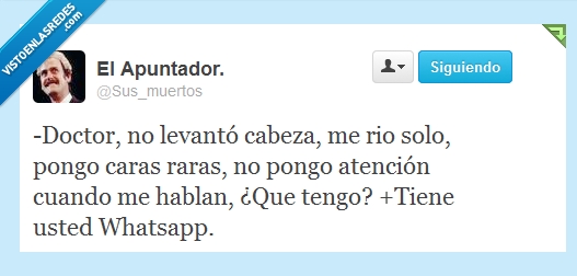 doctor,levanto,cabeza,rio,reir,colo,cara,rara,atencion,tengo,whatsapp