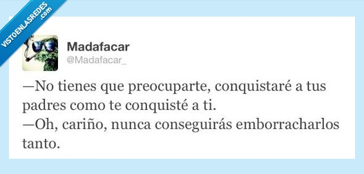 conquiste,como,conquistar,tanto,emborracha,padres,twitter,suegros