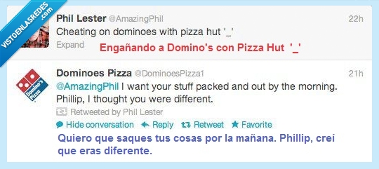 Domino's,Engaño,ellos no aceptan la infidelidad,Pizza Hut