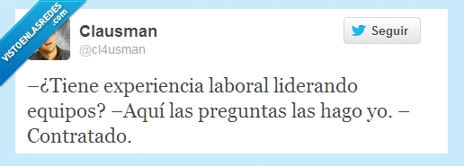 entrevista,equipos,trabajo,contrato,lider,twitter,clausman