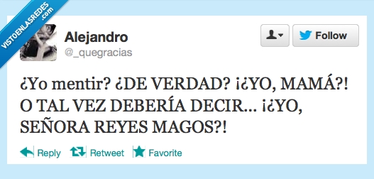 mentir,mama,reyes magos,mentirosa