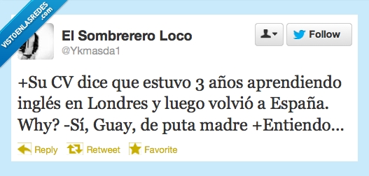 guay,España,Londres,ingles,trabajo,curriculum