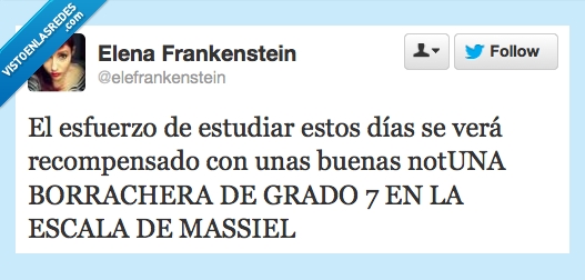 estudiar,esfuerzo,escala,Massiel,borrachera,exámenes