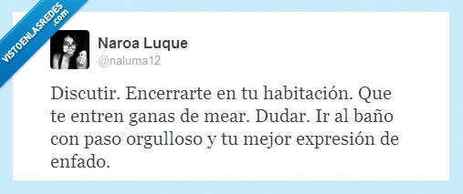 baño,mear,habitacion,encerrar,discutir,orgullo,expresion,enfado
