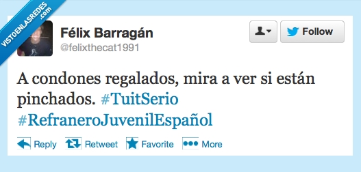 refrán,condones,pinchados,regalados,mira,ver,estan,refranero,juvenil,español