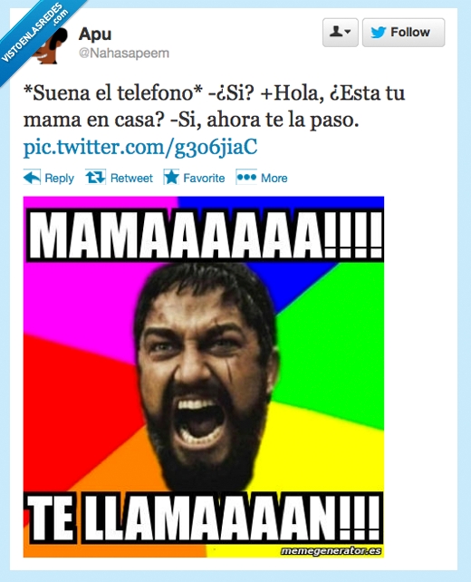 telefono,mama,casa,llamar,leonidas,apu,twitter,grita,300,esparta