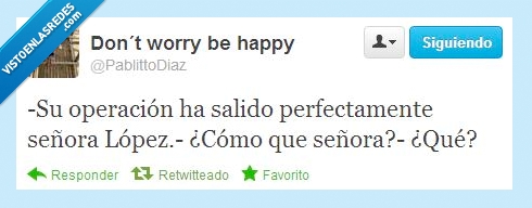 operacion,señora,confusion,lopez,señor,cambio,genero