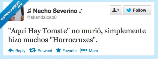 murio,horrocruxes,Amarillismo,aqui,hay,tomate