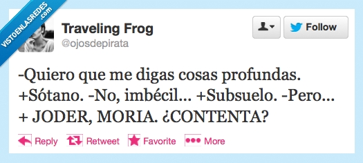 quiero,digas,cosas,profundas,sotano,novio,novia,moria,minas