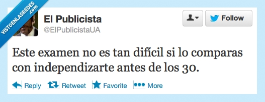 dificil,examen,independizarse,30 años,NosVamosAlParo,España,antes