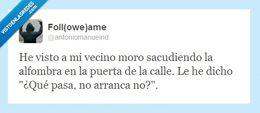 ventana,dicho,sacude,moro,alfombra,arranca