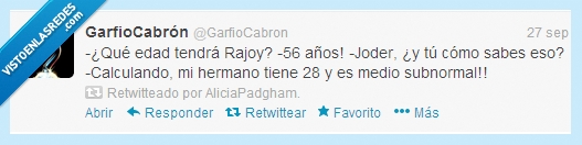 edad,hermano,medio,doble,28,56,subnormal,Rajoy