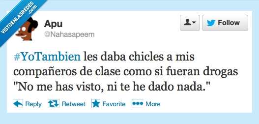 chicles,dar,drogas,visto,decir,nada,apu,twitter