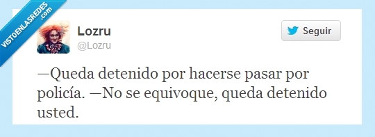 twitter,humor,policía,detenido,pasar,usted