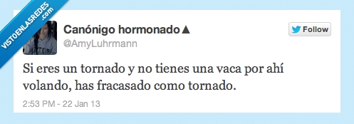 twitter,tornado,vaca,fracasado,has,volando