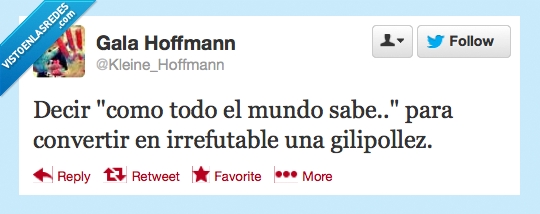 gilipollez,irrefutable,convertir,decir