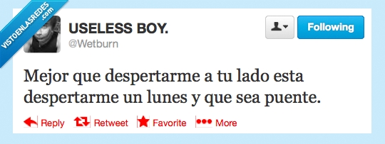 lado,despertarme,despertarse,lunes,puente