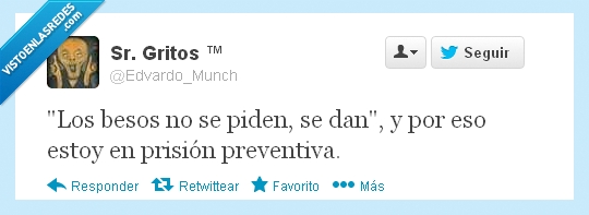 besos,pedir,dar,prision,preventiva