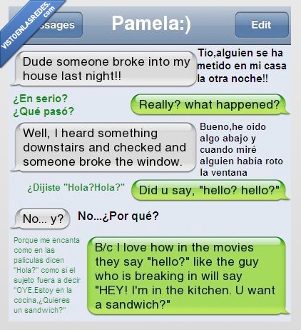amigo,mejor amigo,película,entrar,casa,ventana,sandwich,hola?