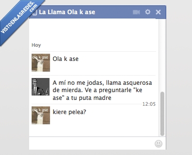 pelea,conversación,A mi no me jodas,Ola k ase,chat,facebook