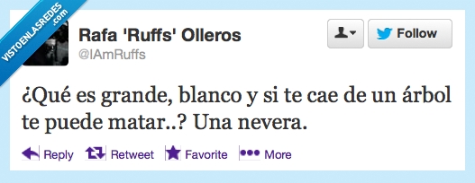 grande,nevera,twitter,iamruffs,arbol,chiste malo,blanco,caer,matar