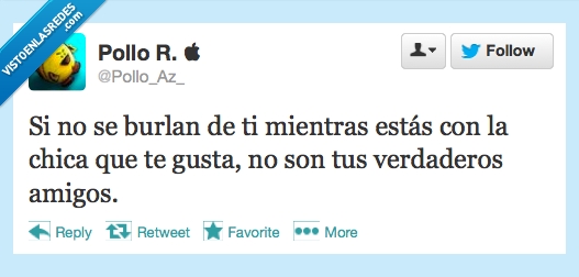 amigos,burla,chica que te gusta,mola,troll