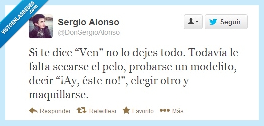 mujeres,maquillarse,tiempo,ropa,ven,dejo,todo,dices