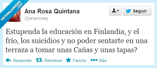 tapas,sol,cañas,país de pandereta,Ana Rosa Quintana,educación para qué,salvados,jordi evole crack