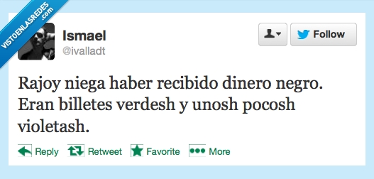 Rajoy,Esh falsho,Dinero negro,Excusas,color,morado,violeta,lila,verde