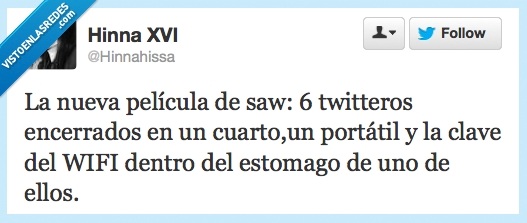 estomago,clave,dentro,wifi,contraseña,twitter,twitteros,pelicula,Saw