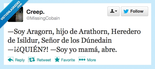 aragorn. hijo,arathorn,heredero,isildur,señor de los anillos,mama,quien,abre