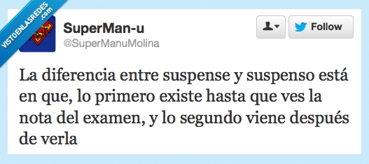 suspenso,suspense,antes y después,exámenes