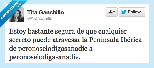 secreto,segura,españa,peninsula,iberica,peronoselocuentesanadie,rajar,contar,confia