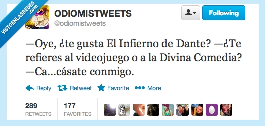 conocer,Dante,ignorancia,porfin alguien inteligente,dificil,ligar,cultura general