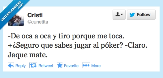 Experta,Póker,Ajedrez,Oca,tiro,toca,jaque mate