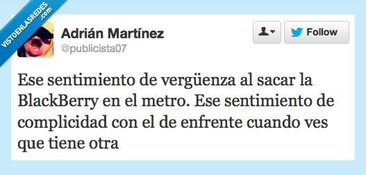 complicidad,otra,twiitter,metro,vergüenza,BlackBerry