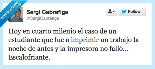 Impresora,Cuarto Milenio,Escalofriante,Estudiante,fallo,ultimo