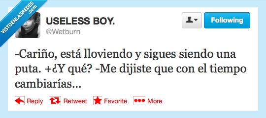 mentira,cambiar,tiempo,wetburn,twitter,lloviendo,dijiste,cambiarias