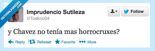 muerto,muere,política,chávez,venezuela,harry potter,horrorcrux,sarcasmo