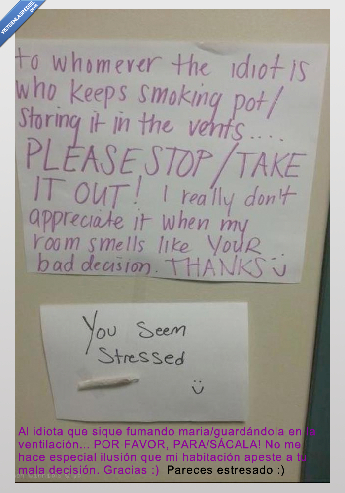 mala decision,olor,fumar,queja,cartel,ventiacion,marihuana,maria,porro