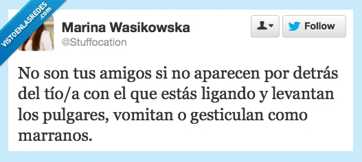 arrina,pulgar,bien,vomitar,gestos,marranos,ligar,amigos