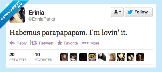 lovin,parapapapam,habemus papam,mcdonalds